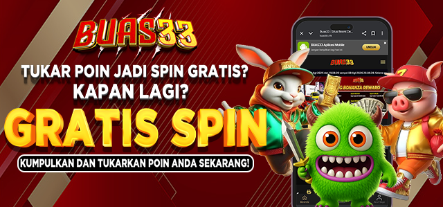 BAGI FREESPIN HUT BUAS33