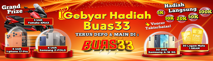 GEBYAR HADIAH BUAS33